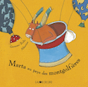 Marta au pays des montgolfières [nouvelle édition]